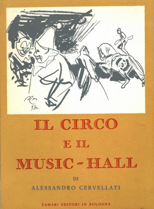 Il circo e il music-hall - Alessandro Cervellati - copertina