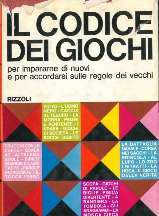 Il codice dei giochi. Per impararne di nuovi e per accordarsi sulle regole dei vecchi - Claude Aveline - copertina