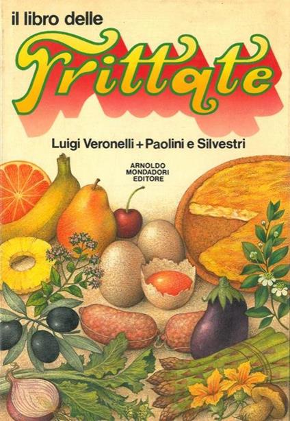 Il libro delle frittate - Luigi Veronelli - copertina