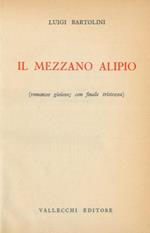 Il mezzano Alipio (romanzo gioioso con finale tristezza)