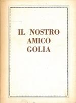 Il nostro amico Golia. Piccolo repertorio di poesie goliardiche medioevali