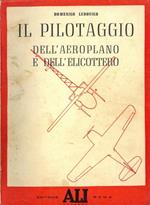 Il pilotaggio dell'aeroplano e dell'elicottero