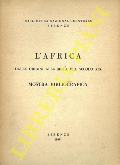 L' Africa dalle origini alla metà del secolo XIX. Mostra bibliografica - Anita Mondolfo - copertina