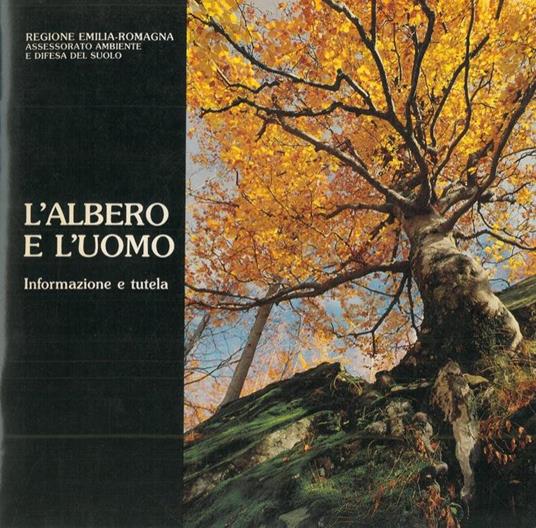 L' albero e l'uomo. Informazione e tutela - copertina