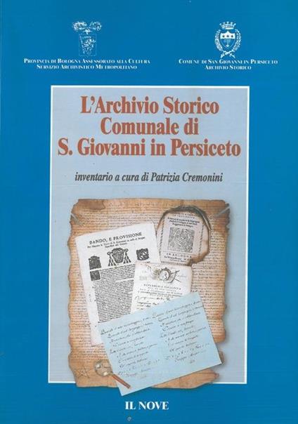 L' Archivio Storico Comunale di S. Giovanni in Persiceto - Patrizia Cremonini - copertina