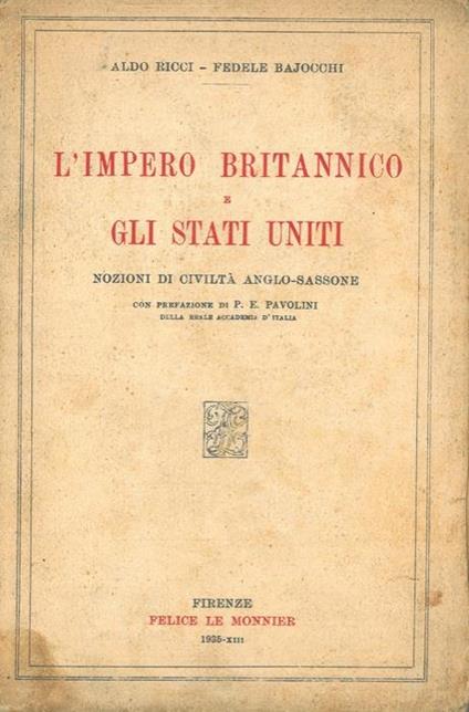 L' Impero britannico e gli Stati Uniti. Nozioni di civiltà anglo-sassone - Aldo Ricci - copertina