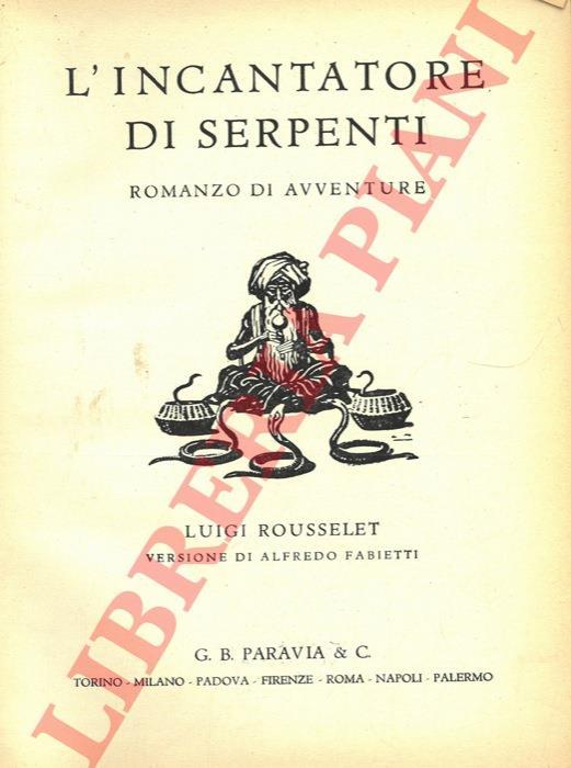L' incantatore di serpenti - Louis Rousselet - copertina