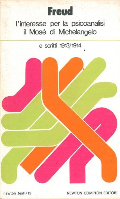 L' interesse per la psicoanalisi. Il Mosé di Michelangelo e scritti 1913/1914 - Sigmund Freud - copertina