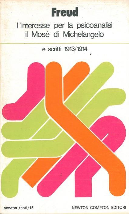 L' interesse per la psicoanalisi. Il Mosé di Michelangelo e scritti 1913/1914 - Sigmund Freud - copertina