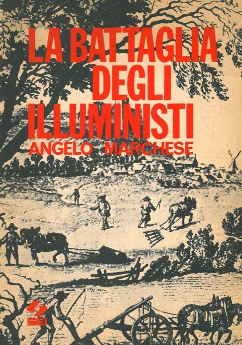 La battaglia degli illuministi - Angelo Marchese - copertina