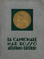 La camionale Mar Rosso - Altipiano Eritreo (Massaua - Nefasit - Decameré)