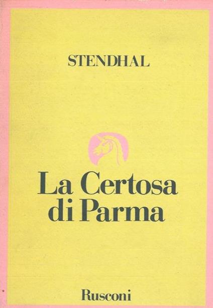 La Certosa di Parma - Stendhal - copertina