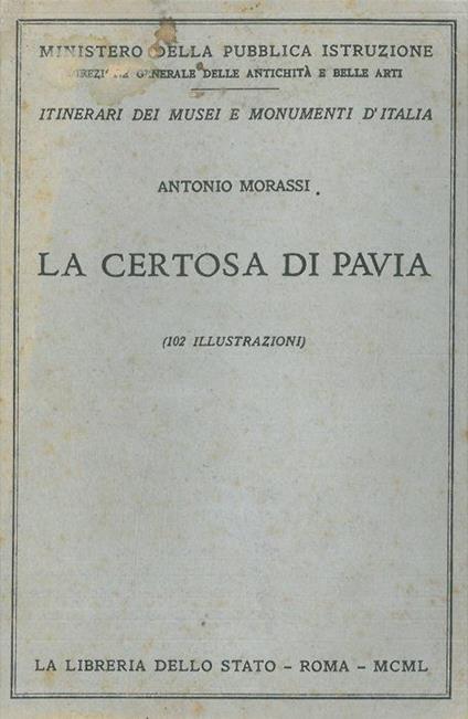 La Certosa di Pavia - Antonio Morassi - copertina