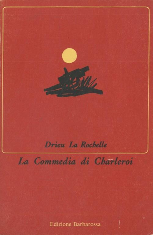 La Commedia di Charleroi - Pierre Drieu La Rochelle - copertina