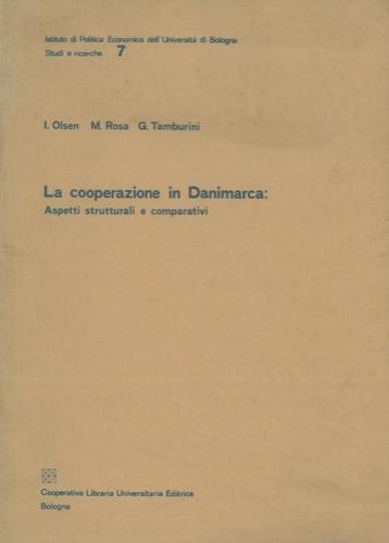 La cooperazione in Danimarca. Aspetti strutturali e comparativi - I. Olsen - copertina