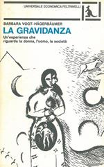 La gravidanza. Un'esperienza che riguarda la donna, l'uomo, la società