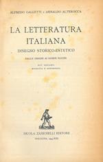 La letteratura italiana. Disegno storico-estetico. Dalle origini ai nostri giorni