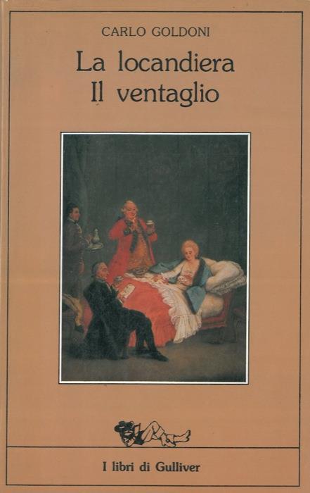 La locandiera. Il ventaglio - Carlo Goldoni - copertina