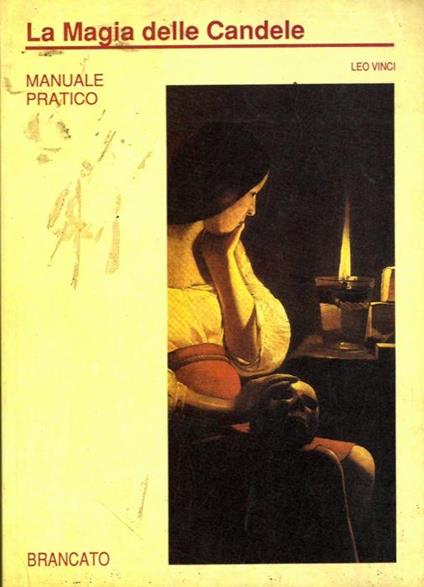 La magia delle candele. Manuale pratico - Leo Vinci - copertina