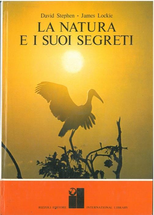 La natura e i suoi segreti - David Stephen - copertina