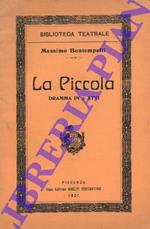 La Piccola. Dramma in 3 atti