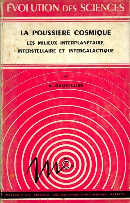 La Poussière Cosmique. Les Milieu Interstellaire et Intergalactique - Alexandre Dauvillier - copertina