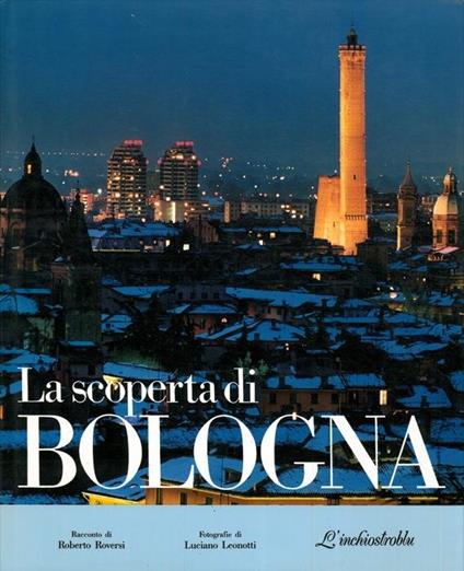 La scoperta di Bologna - Roberto Roversi - copertina