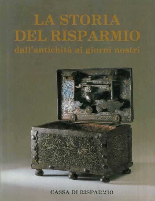 La storia del risparmio. Dall'antichità ai giorni nostri - Hans P. Thurn -  Libro Usato - Vallardi Industrie Grafiche 