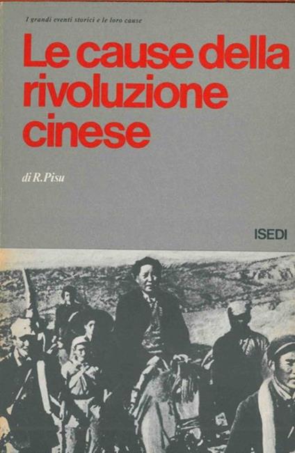 Le cause della rivoluzione cinese - Renata Pisu - copertina