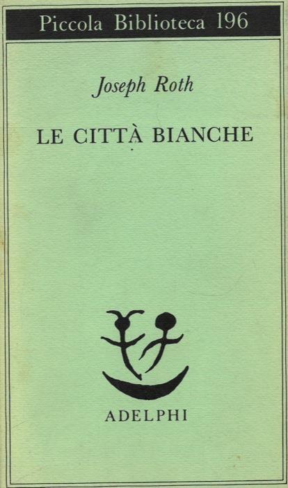 Le città bianche - Joseph Roth - copertina