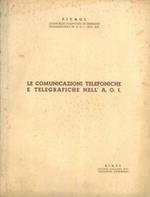 Le comunicazioni telefoniche e telegrafiche nell' A.O.I