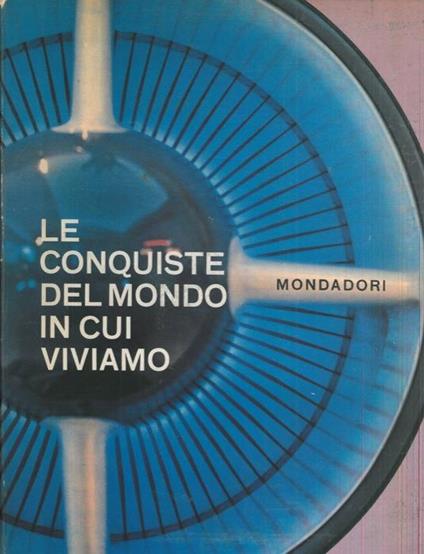 Le conquiste del mondo in cui viviamo - copertina