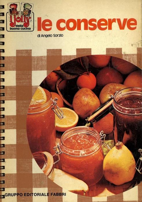 Le conserve - Angelo Sorzio - copertina