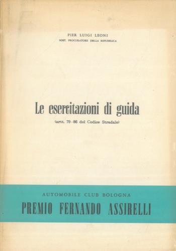 Le esercitazioni di guida. (Artt. 79-86 del Codice Stradale) - copertina