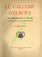 Le Gallerie d'Europa. 100 riproduzioni a colori di capolavori degli antichi Maestri. Volume terzo