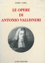 Le opere di Antonio Vallisneri