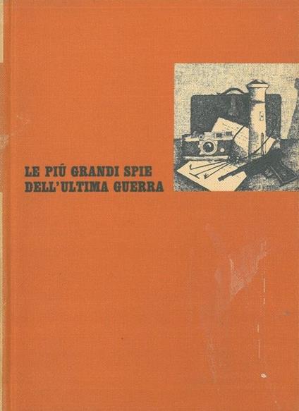 Le più grandi spie dell'ultima guerra - copertina