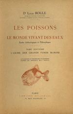 Les abimes des grands fonds marins. T. Septième. (Les poissons et le mond vivant des eaux)