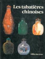 Les tabatieres chinoises. Le guide du collectionneur