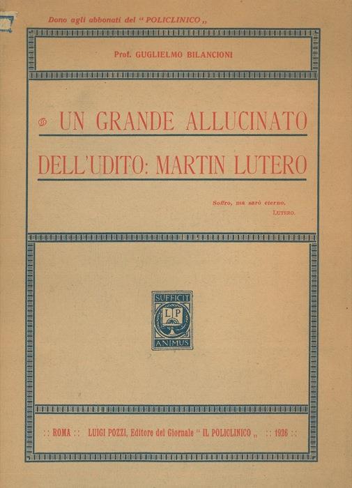 Un grande allucinato dell'udito: Martin Lutero - Guglielmo Bilancioni - copertina