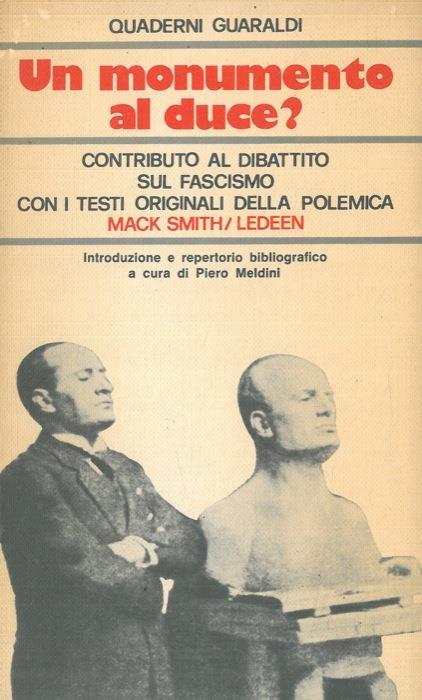 Un monumento al duce? Contributo al dibattito sul fascismo - Denis Mack Smith - copertina