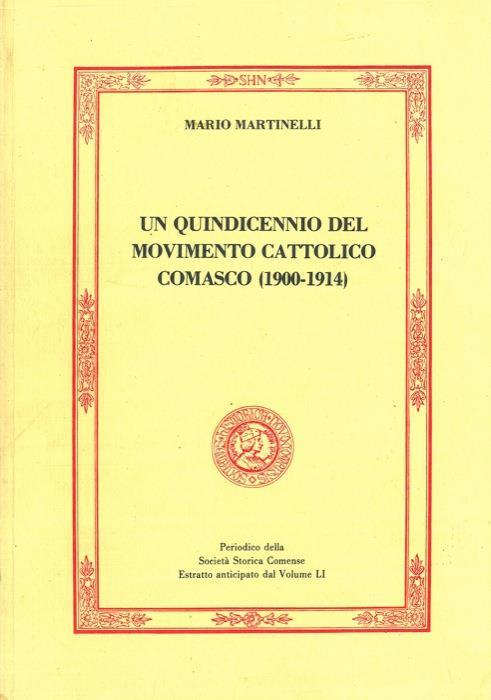 Un quindicennio del movimento cattolico comasco (1900. 1914) - Mario Martinelli - copertina