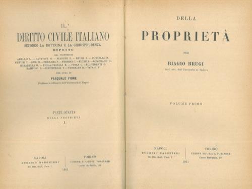 Della proprietà. UNITO A: PIOLA-CASELLI Eduardo. Del diritto di autore secondo la legge italiana comparata con la leggi straniere. UNITO A: RAMPONI Lamberto. Della comunione di proprietà o comproprietà - Biagio Brugi,Piola-Caselli Eduard,Lamberto Ramponi - copertina