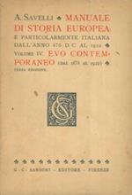 Manuale di storia europea e particolarmente italiana dall'anno 476 D.C. al 1922. Vol. IV. Evo contemporaneo (dal 1878 al 1922)