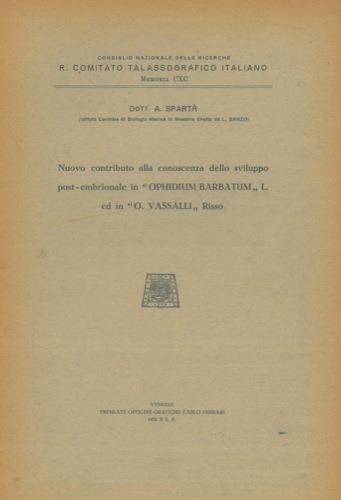 Nuovo contributo alla conoscenza dello sviluppo post-embrionale in "Ophidium barbatum" L. ed in O. Vassalli" Risso - Antonio Spartà - copertina