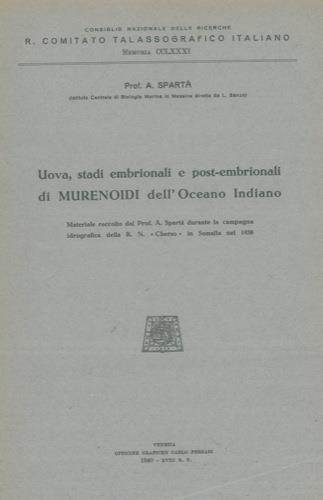Uova, stati embrionali e post-embrionali di Murenoidi dell'Oceano Indiano - Antonio Spartà - copertina