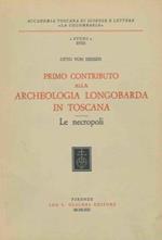 Primo contributo alla archeologia longobarda in Toscana. Le necropoli