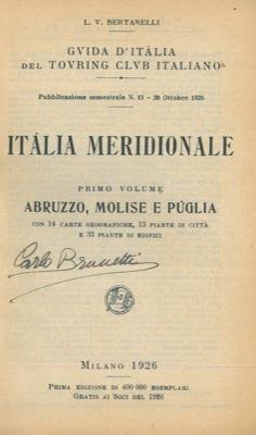 Italia meridionale. Primo volume. Abruzzo, Molise e Puglia - Luigi V. Bertarelli - copertina