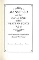Mansfield on the condition of the Weatern Fort 1853-54