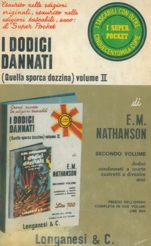 I dodici dannati. (Quella sporca dozzina). Volume II - E. M. Nathanson - copertina